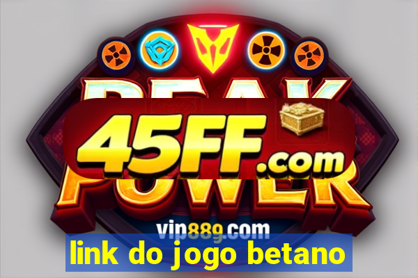 link do jogo betano